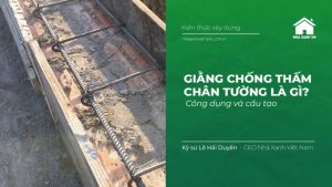 Tìm hiểu về giằng chống thấm chân tường