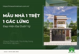 Mẫu nhà 1 trệt 1 gác lửng đẹp hiện đại