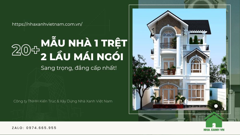 20+ Mẫu Nhà 1 Trệt 2 Lầu Mái Ngói đẹp
