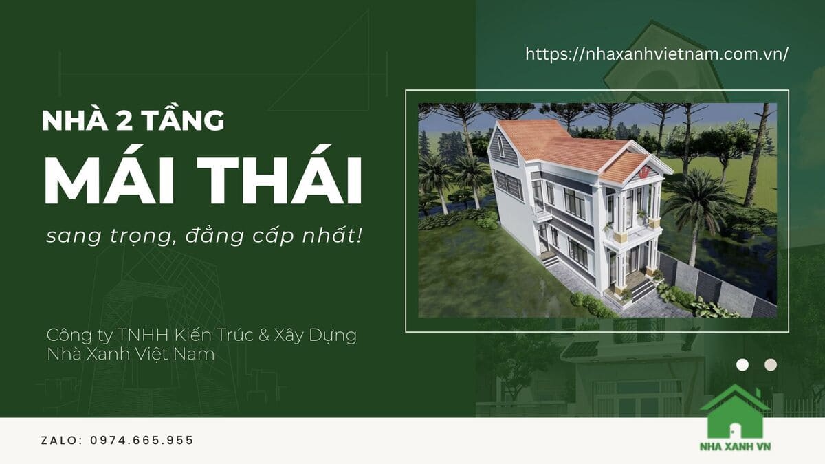 Mẫu nhà 2 tầng đẹp mái thái Nhà Xanh Việt Nam