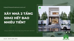 xay nha 2 tang 50m2 het bao nhieu tien 3091