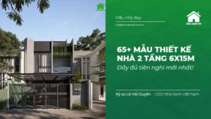 65+ mẫu Thiết Kế nhà 2 tầng 6x15m đầy đủ Tiện Nghi
