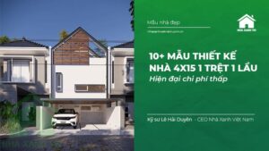 10+ mẫu thiết kế Nhà 4x15 1 trệt 1 lầu Hiện đại, Đẹp nhất