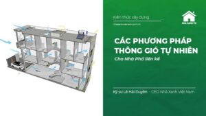 Các Phương pháp Thông Gió Tự Nhiên cho Nhà Phố liền kề