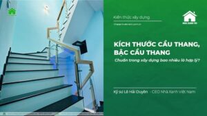 Kích thước Cầu thang, bậc cầu Thang chuẩn trong xây dựng