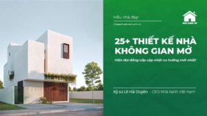 25+ Thiết Kế nhà không gian Mở hiện đại đẳng cấp nhất
