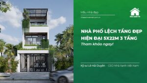 Nhà phố Lệch Tầng đẹp hiện đại 5x22m 3 tầng