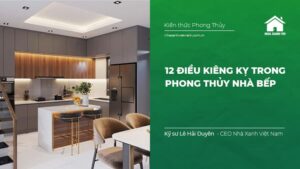 12 Điều Kiêng Kỵ trong Phong Thủy Nhà Bếp