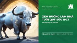 xem hướng làm nhà tuổi Quý Sửu 1973
