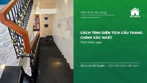 Cách Tính Diện Tích Cầu Thang chính xác nhất!