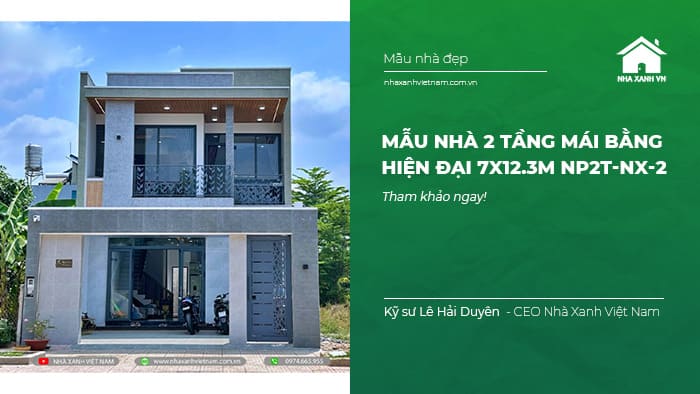 Mẫu nhà 2 tầng mái Bằng hiện đại 7x12.3m NP2T-NX-2