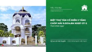 Biệt thự Tân Cổ Điển 3 tầng Chóp Mái 9.5x14.8m NXBT-3T-2