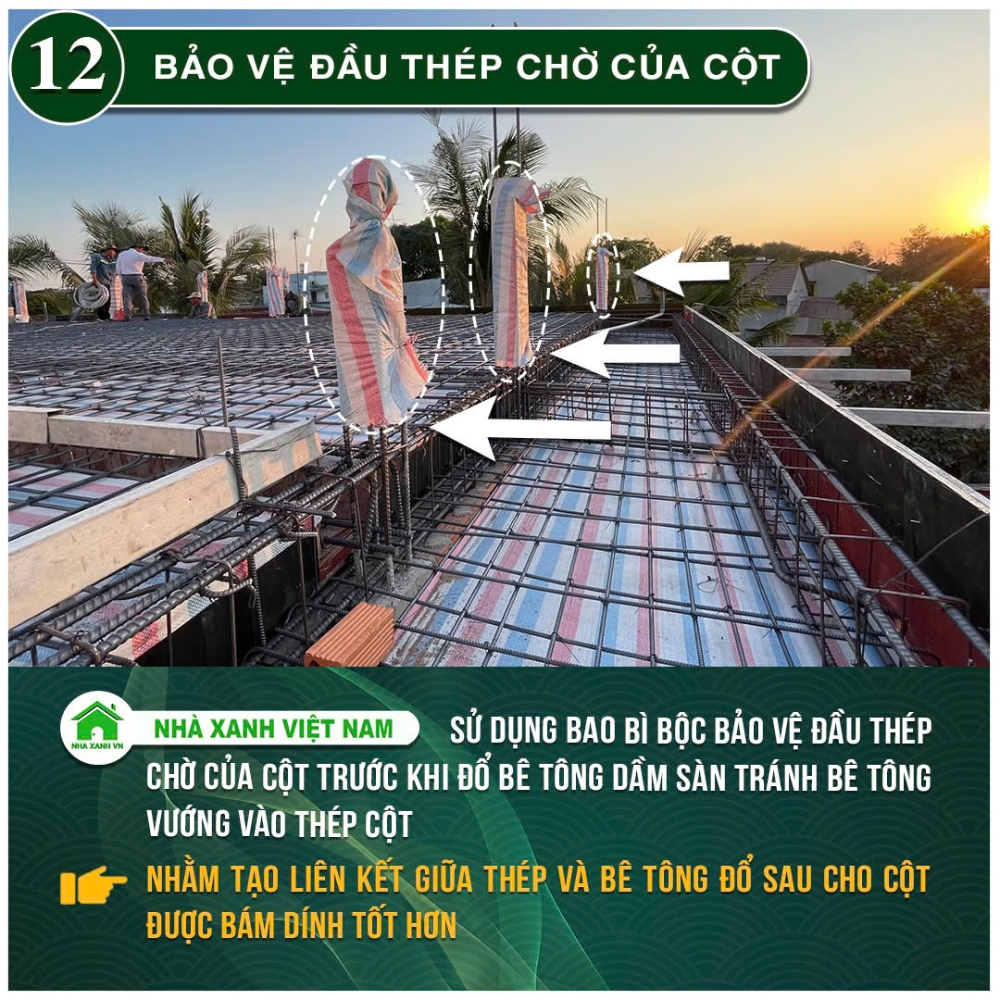 34 điểm nổi bật Nhà Xanh Việt Nam đang áp dụng trong thi công 48 Bảo vệ đầu thép chờ của cột
