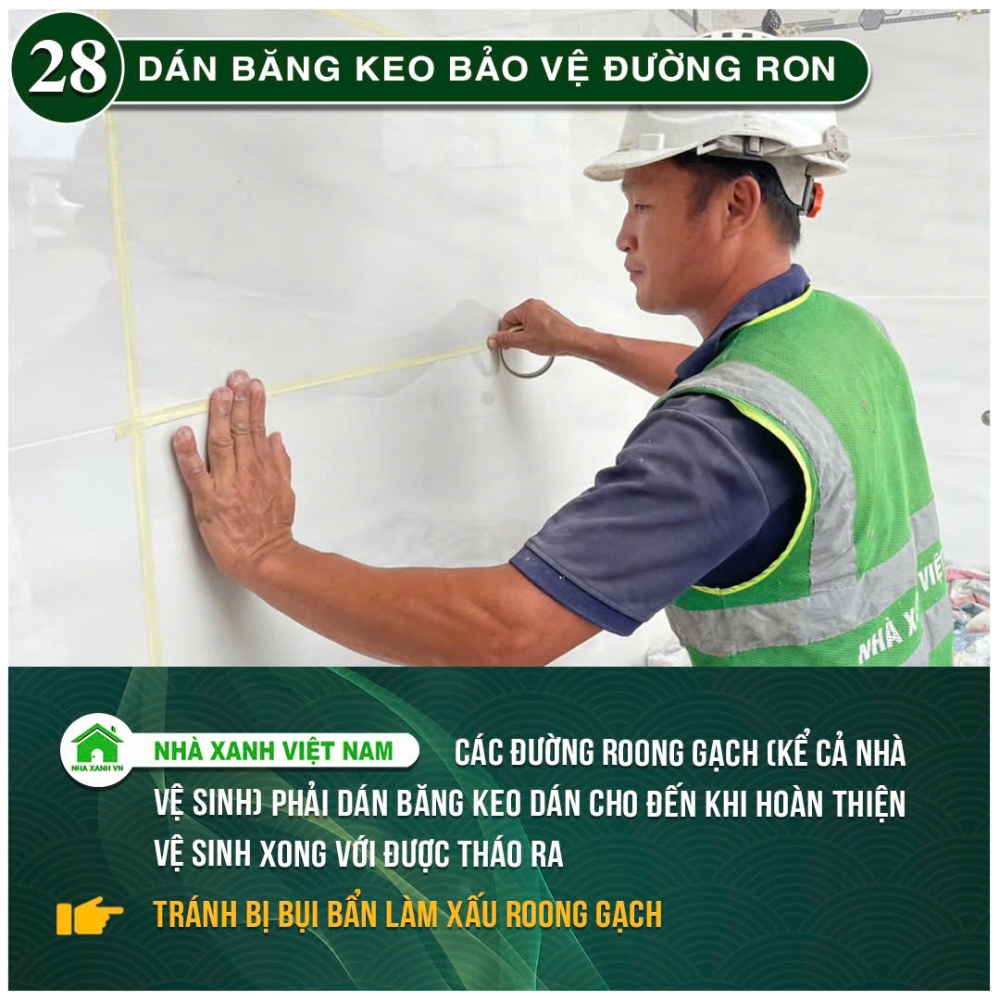 34 điểm nổi bật Nhà Xanh Việt Nam đang áp dụng trong thi công 64 Dán băng keo bảo vệ đường ron