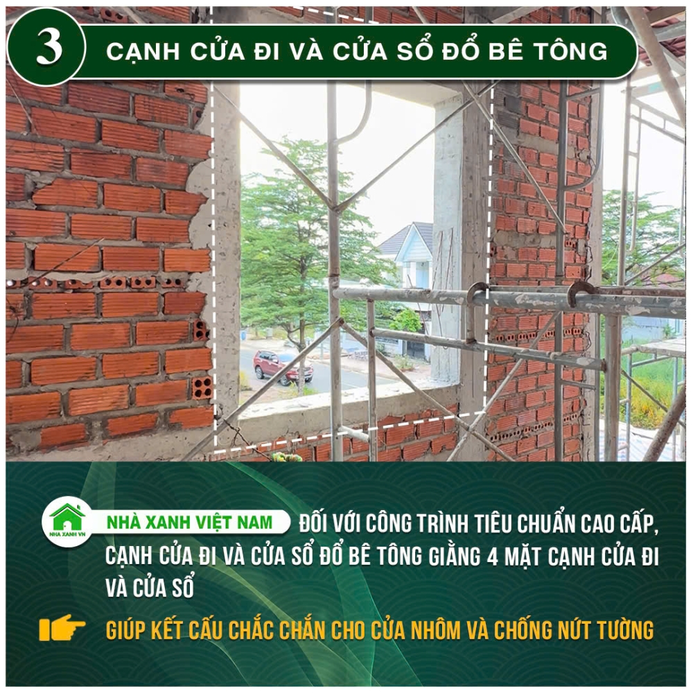 34 điểm nổi bật Nhà Xanh Việt Nam đang áp dụng trong thi công 39 Cạnh cửa đi và cửa sổ đổ bê tông