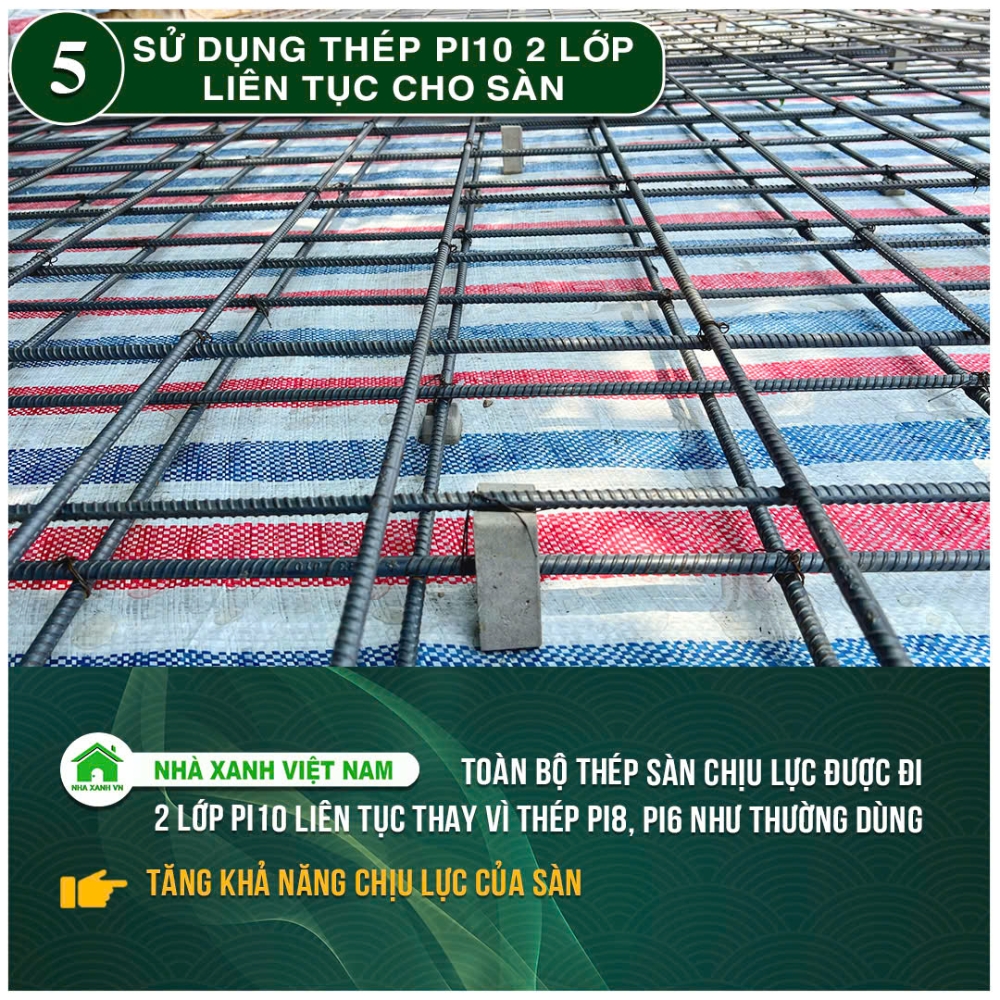 34 điểm nổi bật Nhà Xanh Việt Nam đang áp dụng trong thi công 41 Sử dụng thép pi10 2 lớp liên tục cho sàn