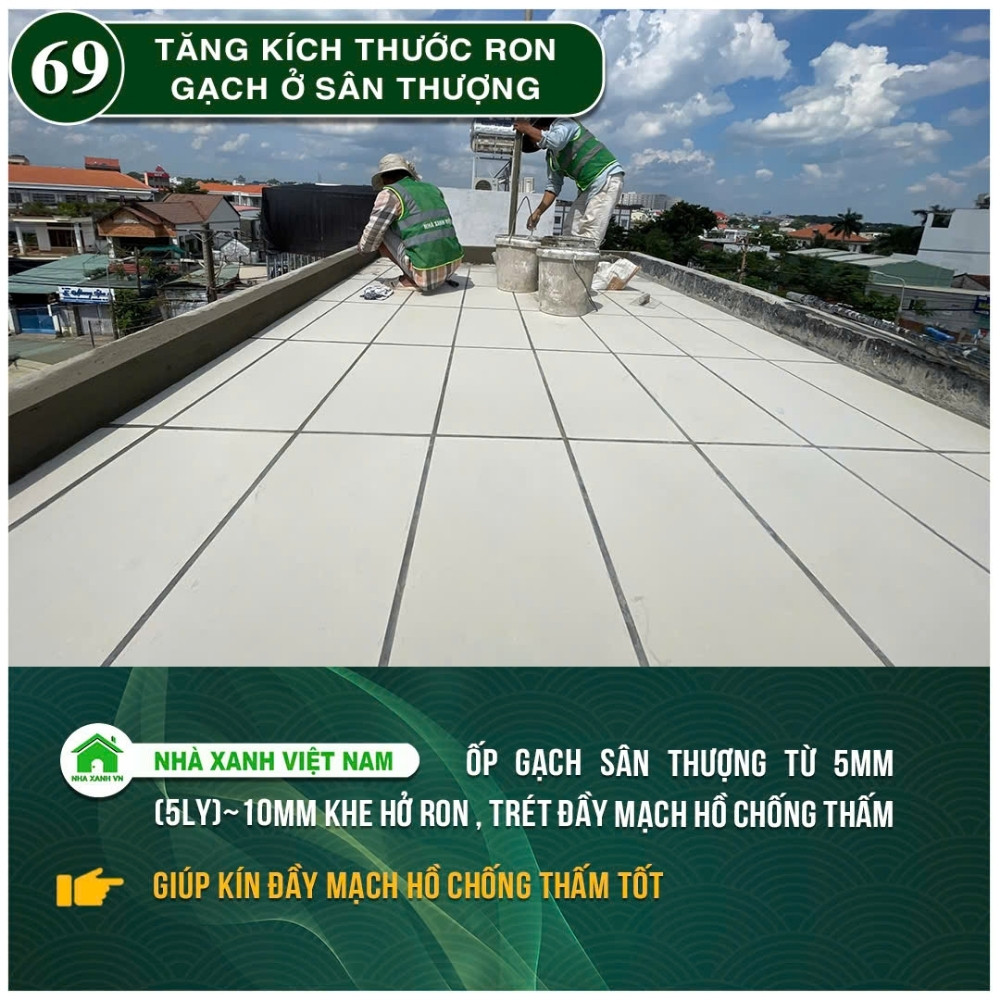 #77 Biện pháp thi công và Quy Trình bắt buộc trong thi công 146 Tăng kích thước ron gạch ở sân thượng