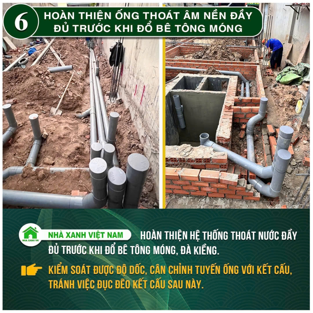 34 điểm nổi bật Nhà Xanh Việt Nam đang áp dụng trong thi công 42 Hoàn thiện ống thoát âm nền đầy đủ trước khi đổ bê tông móng
